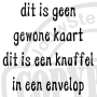 dit is geen gewone kaart 4x4cm